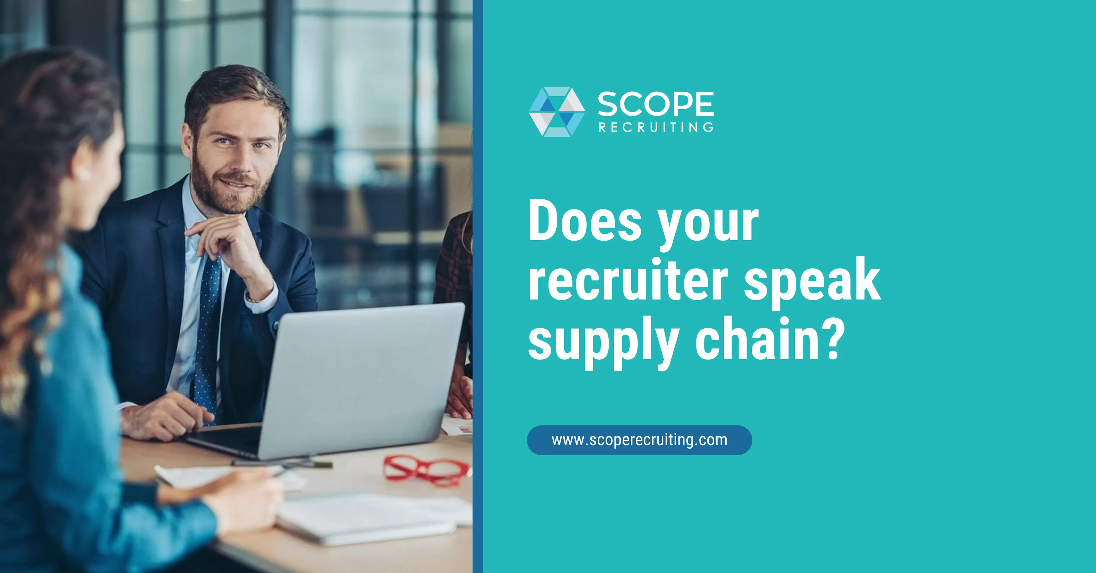 Specialized supply chain recruiters helping a company identify the right talent partner