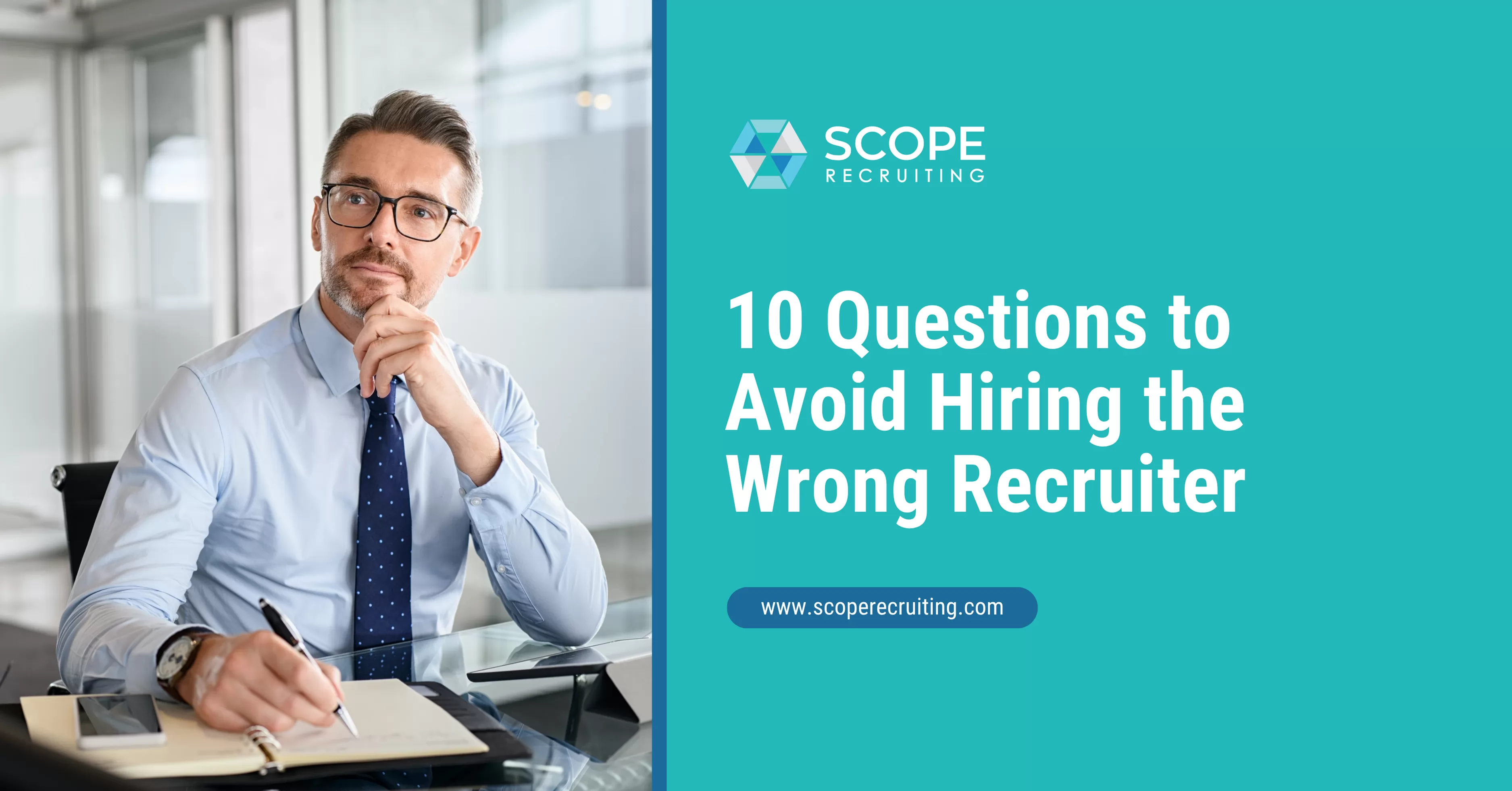 How to Evaluate a Recruiting Partner: 10 Questions to Ask Before You Hire