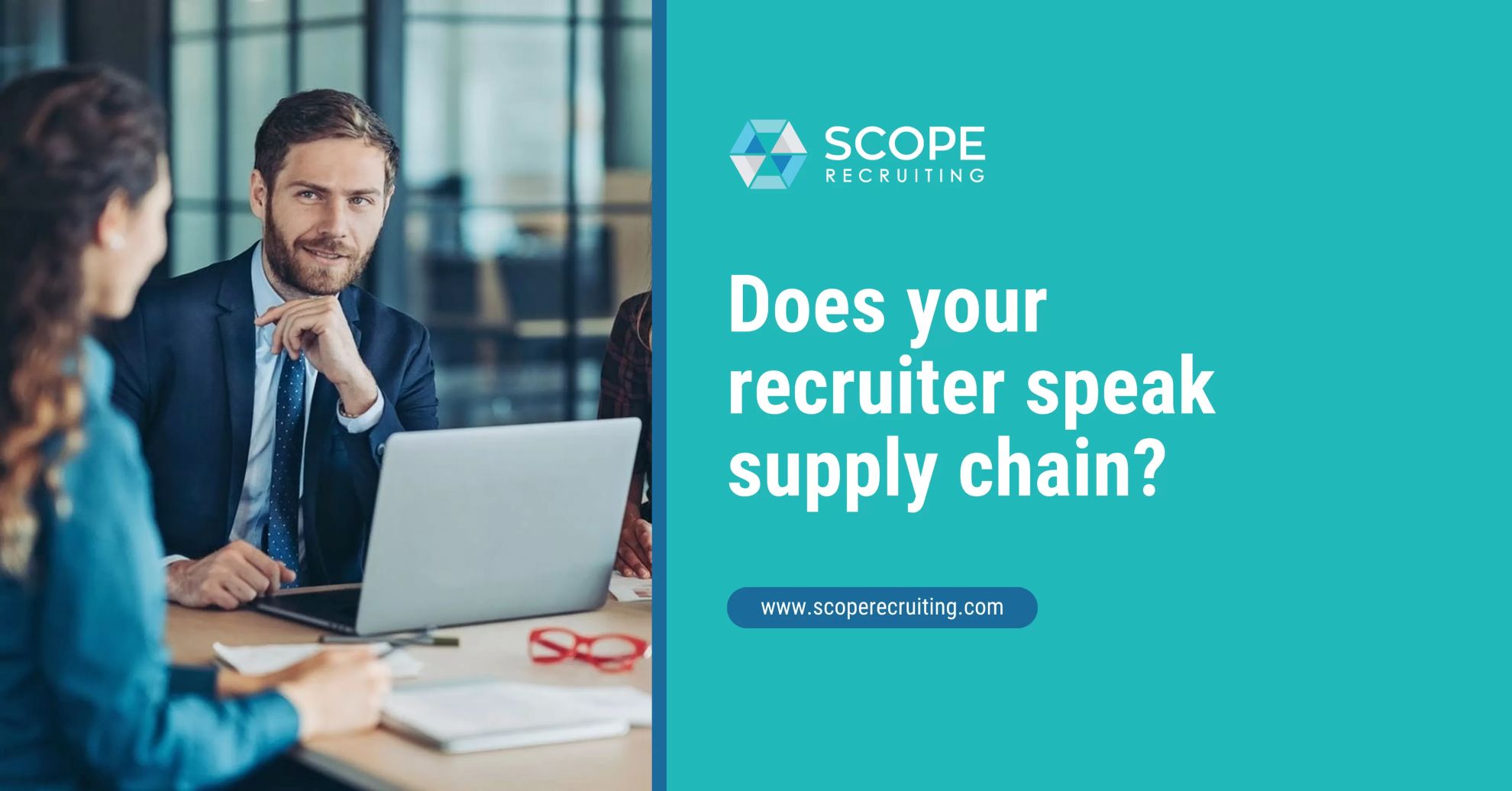 Specialized supply chain recruiters helping a company identify the right talent partner